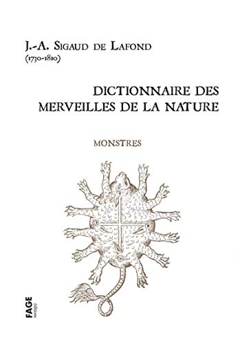 Beispielbild fr Dictionnaire des merveilles de la nature: Monstres Sigaud de Lafond, Joseph-Aignan zum Verkauf von BIBLIO-NET
