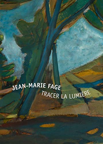 Beispielbild fr Jean-Marie Fage - Tracer la lumire zum Verkauf von Gallix