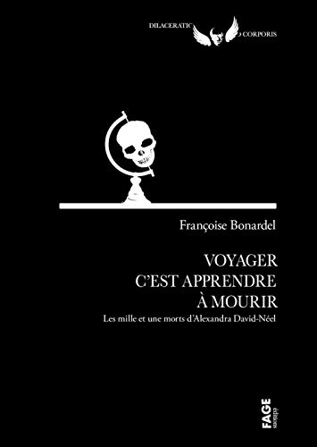 Stock image for Voyager c'est apprendre  mourir - Les 1001 morts d'Alexandr for sale by GF Books, Inc.