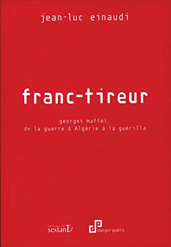 Stock image for Franc-tireur for sale by Chapitre.com : livres et presse ancienne