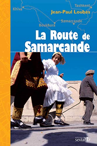 Beispielbild fr La Route De Samarcande zum Verkauf von RECYCLIVRE