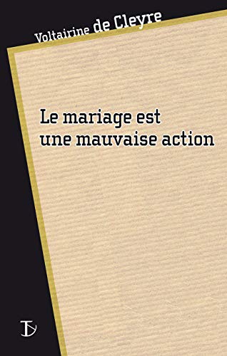 Le mariage est une mauvaise action (9782849780299) by [???]