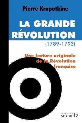 Beispielbild fr La Grande Rvolution (1789-1793) : Une lecture originale de la Rvolution franaise zum Verkauf von medimops