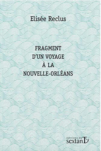 9782849780428: Fragment d'un voyage  la Nouvelle-Orlans