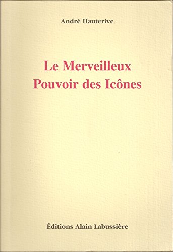 Imagen de archivo de Le Merveilleux Pouvoir des Icnes a la venta por medimops