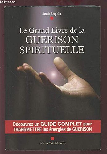 Stock image for Le grand livre de la guerison spirituelle for sale by medimops