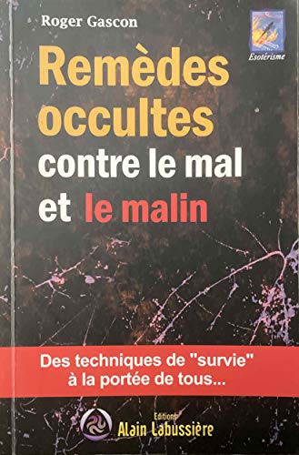 9782849881231: Remdes occultes contre le mal et le malin