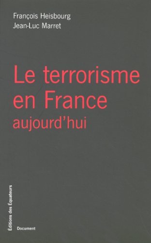 9782849900338: LE TERRORISME EN FRANCE AUJOURD'HUI
