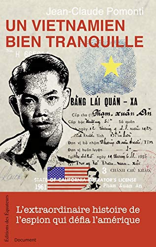 Stock image for Un Vietnamien bien tranquille : L'extraordinaire histoire de l'espion qui dfia l'Amrique for sale by medimops