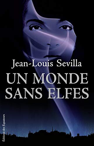 Stock image for Un Monde sans elfes for sale by Ammareal