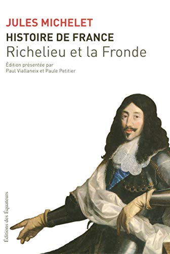 Stock image for Histoire de France : Tome 12, Richelieu et la Fronde for sale by medimops