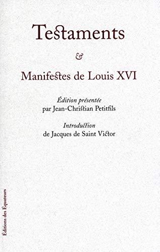 Beispielbild fr Testaments & Manifestes de Louis XVI zum Verkauf von medimops