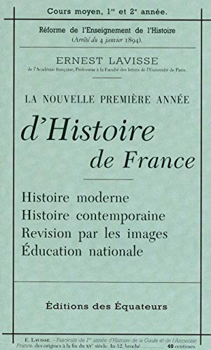 Stock image for La nouvelle premire anne d'Histoire de France : Cours moyen, 1re et 2e anne, histoire moderne, histoire contemporaine, rvision par les images, Education nationale for sale by Librairie Christian Chaboud