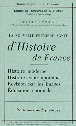 9782849901502: PETIT MANUEL LAVISSE (LA NOUVELLE PREMIERE ANNEE D: 'HISTOIRE DE FRANCE)