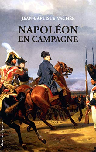 Stock image for NAPOLEON EN CAMPAGNE for sale by VILLEGAS