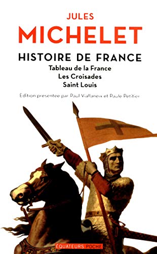 Beispielbild fr Histoire de France : Tome 2, Tableau de la France, Les croisades, Saint-Louis zum Verkauf von medimops