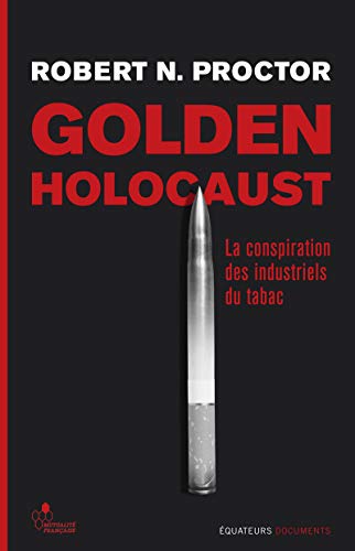 9782849902783: Golden Holocaust: La conspiration des industriels du tabac