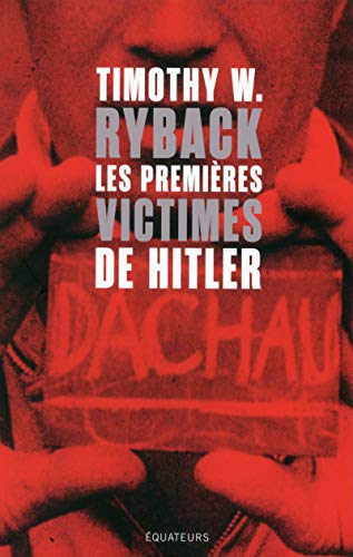 Beispielbild fr Les Premires Victimes De Hitler : En Qute De Justice zum Verkauf von RECYCLIVRE