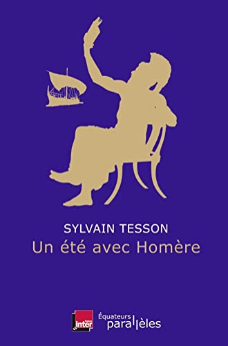 un été avec Homère - Tesson, Sylvain