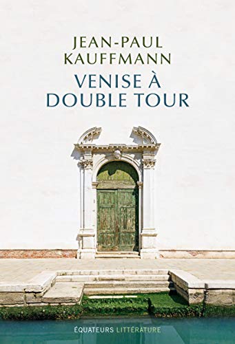 Imagen de archivo de Venise  Double Tour [Paperback] Kauffmann, Jean-Paul a la venta por LIVREAUTRESORSAS