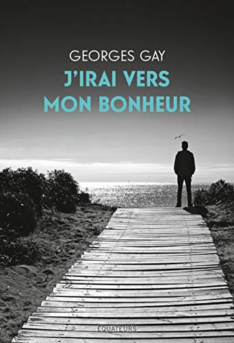 Stock image for J'irai vers mon bonheur for sale by medimops