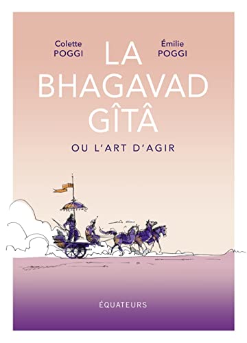 Stock image for La Bhagavad Gt ou l'art d'agir for sale by medimops