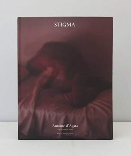 Antoine D'agata - Stigma (9782849950098) by Philippe Azoury