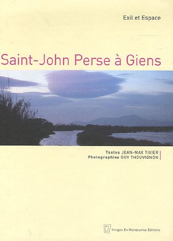 Beispielbild fr Saint-John Perse  Giens : Exil et Espace zum Verkauf von medimops