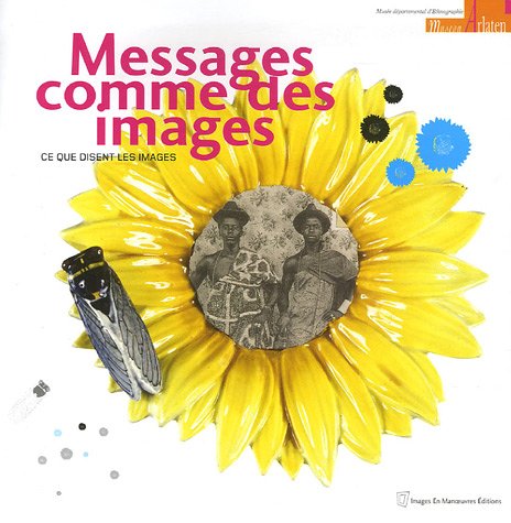 Imagen de archivo de Messages comme des images: Ce que disent les images a la venta por medimops