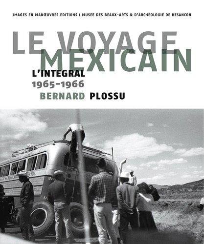 Imagen de archivo de Le Voyage Mexicain : L'intgrale, 1965-1966 a la venta por RECYCLIVRE