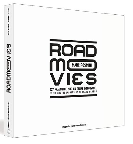 9782849952436: Road movies: 227 fragments sur un genre introuvable