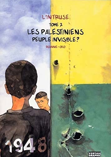 Stock image for L'intruse Vol 2 Les Palestiniens peuple invisible for sale by Librairie La Canopee. Inc.