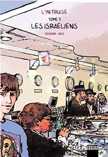 Beispielbild fr L'intruse Vol 3 Les Israeliens zum Verkauf von Librairie La Canopee. Inc.
