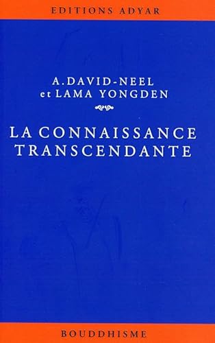 La Connaissance transcendante (9782850000164) by David-Neel, Alexandra; Yongden