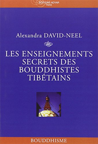Stock image for Les enseignements secrets des bouddhistes tib tains [Paperback] David-N el, Alexandra for sale by LIVREAUTRESORSAS