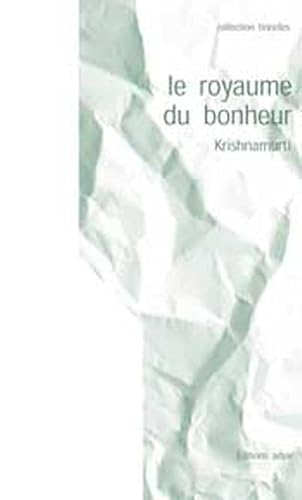 Royaume du bonheur (9782850001451) by Krishnamurti, Jiddu