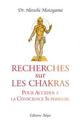 Stock image for Recherches sur les chakras pour accder  la conscience suprieure for sale by medimops