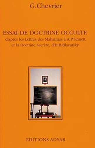 9782850002519: Essai de Doctrine Occulte: D'aprs les Lettres des Mahatmas et La Doctrine Secrte de H-P Blavatsky