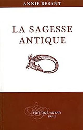 9782850002632: La sagesse antique: Expos gnral de l'enseignement thosophique