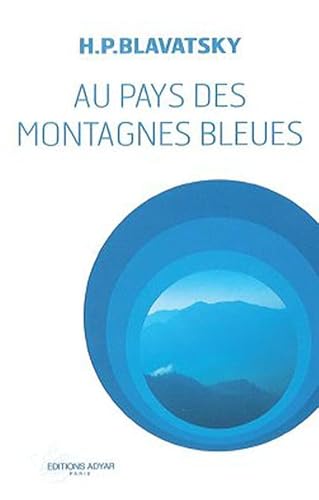 Beispielbild fr Au pays des montagnes bleues zum Verkauf von Gallix