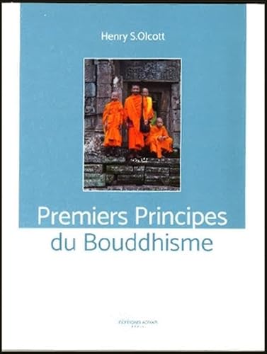 Stock image for Premiers Principes du Bouddhisme for sale by Librairie Pic de la Mirandole