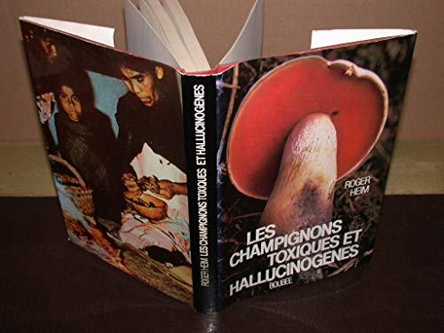 Les champignons toxiques et hallucinogeÌ€nes (Collection Faunes et flores actuelles) (French Edition) (9782850040139) by Heim, Roger