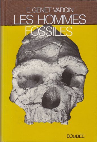 9782850040313: Les hommes fossiles: Dcouvertes et travaux depuis dix annes (Collection L'Homme et ses Origines) (French Edition)