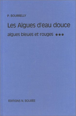 Imagen de archivo de Algues d eau douce : Algues Bleues et Rouges. Initiation  la Systmatique a la venta por Librairie de l'Avenue - Henri  Veyrier