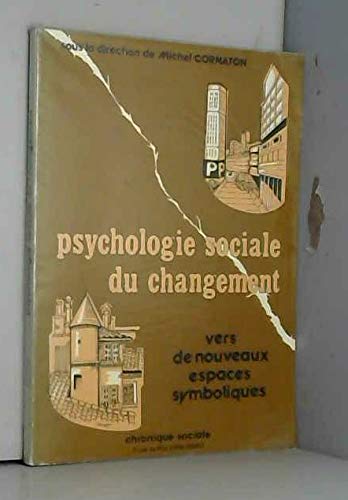 Beispielbild fr Psychologie sociale du changement (Synthse) zum Verkauf von Librairie Th  la page