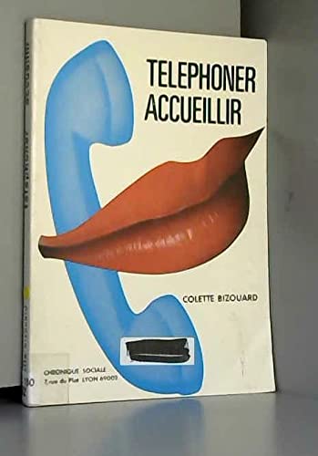 Stock image for Tlphoner, accueillir for sale by Librairie Th  la page