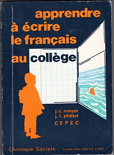 Beispielbild fr Apprendre  crire le franais au collge : Pour un plan de formation  l'expression crite, de la 6e  la 3e (Formation) zum Verkauf von medimops