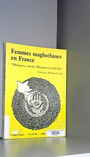 Stock image for Femmes maghr bines en France (LEssentiel) for sale by WorldofBooks