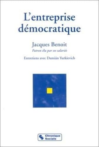 Beispielbild fr ENTREPRISE DEMOCRATIQUE (L') [Paperback] BENOIT, J zum Verkauf von LIVREAUTRESORSAS