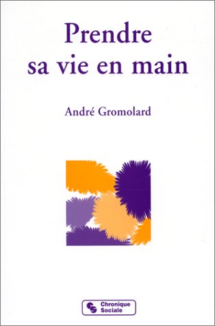 9782850082115: Prendre Sa Vie En Main Par L'Ecoute Reciproque Et La Decharge Emotionnelle